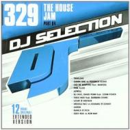 Dj selection 329- the house jam part 84