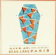 Live at dead lake