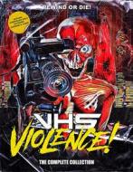 Vhs violence the complete collection