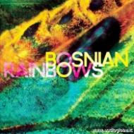 Bosnian rainbows - limited edition (Vinile)