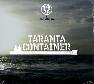 Taranta container