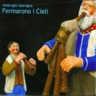 Fermarono i cieli