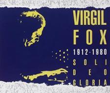 Virgil fox: soli deo gloria