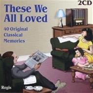 These  e all loved 40 classical memories
