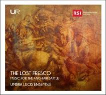 The lost fresco - musica per la battaglia d anghiari