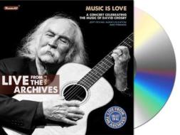 Live from the archives vol.3 a concert celebrating the music of david crosby