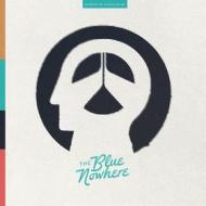 The blue nowhere (Vinile)