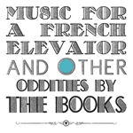 Music for a french elevator and other oddities (Vinile)