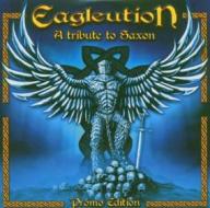 Eagleution: a tribute to saxon