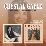 Crystal gayle / somebody loves you