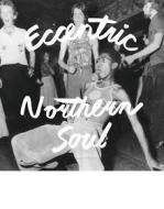 Eccentric northern soul (Vinile)