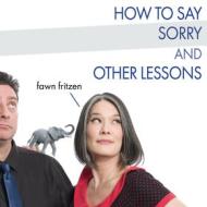 How to say sorry and other lessons