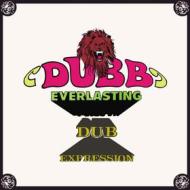 Dubb everlasting / dub expression