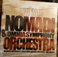 Nomadi & omnia symphony orchestra live 2007 (esclusiva discoteca laziale) (limit (Vinile)