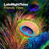Late night tales - friendly fires