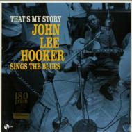 That's my story: john lee hooker sings the blues (Vinile)