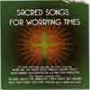 Sacred songs for worrying times