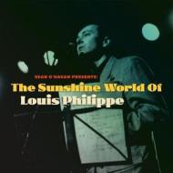 The sunshine world of louis philippe (Vinile)