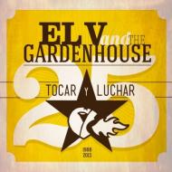 El v and the gardenhouse - tocar y luchar
