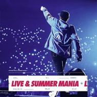 Live & summer mania