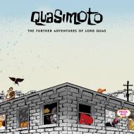 Further adventures of lord quas