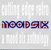 Cutting edge retro: a mood six anth