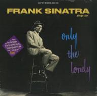 Sings for only the lonely (Vinile)