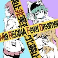 Fever dreamer