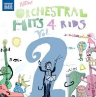 New orchestral hits 4 kids vol.2
