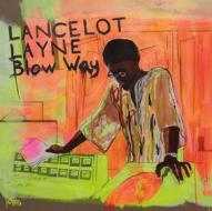 Blow way (Vinile)