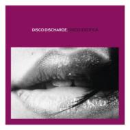 Disco exotica-disco discharge