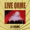 Live orme