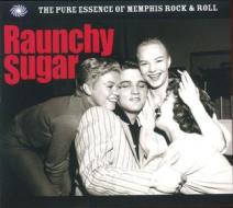 Raunchy sugar the pure essence of memphi