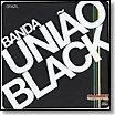 Banda uniao black