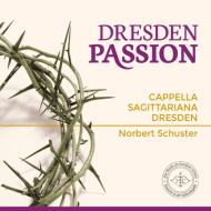 Dresden passion (''pasticcio spirituale'')