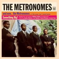 And now? the metronomes / something big!