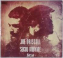 Joe driscoll & sekou kouyate-faya cd