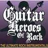 Guitar heroes of rock: the ultimate
