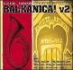 Balkanika vol. 2