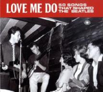 Love me do: 50 songs that shaped the bea