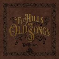 The hills are old songs