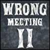 Wrong meeting 2 (Vinile)