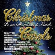 Christmas carols le piu' belle canzoni di natale