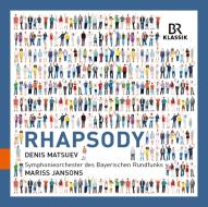 Rhapsody - symphonieorchester des bayerischen rundfunk diretta da m.jansons