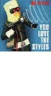 You love the styles