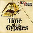 Time of the gypsies