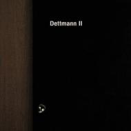 Dettmann ii (Vinile)