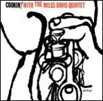 Cookin' with the miles davis quintet