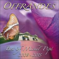 Offrandes - best of michel pepe' 2008-20