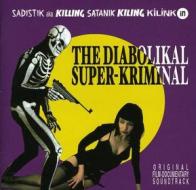The diabolikal super-kriminal